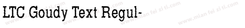 LTC Goudy Text Regul字体转换